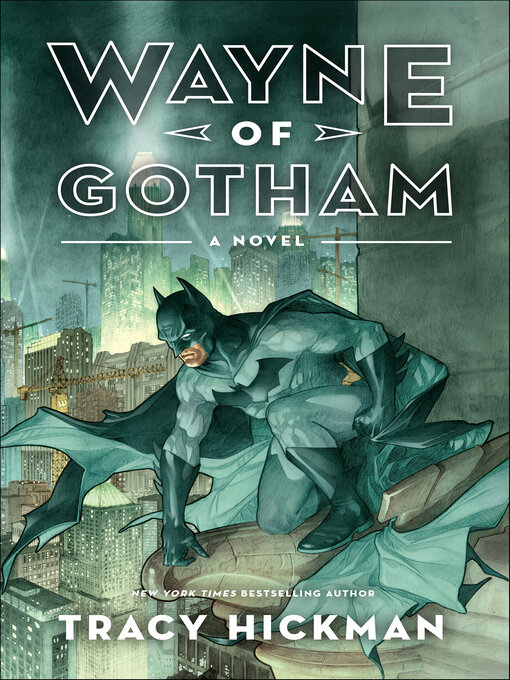 Title details for Wayne of Gotham by Tracy Hickman - Available